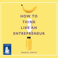 How_to_Think_Like_an_Entrepreneur